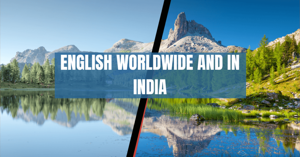 English worldwide and in India