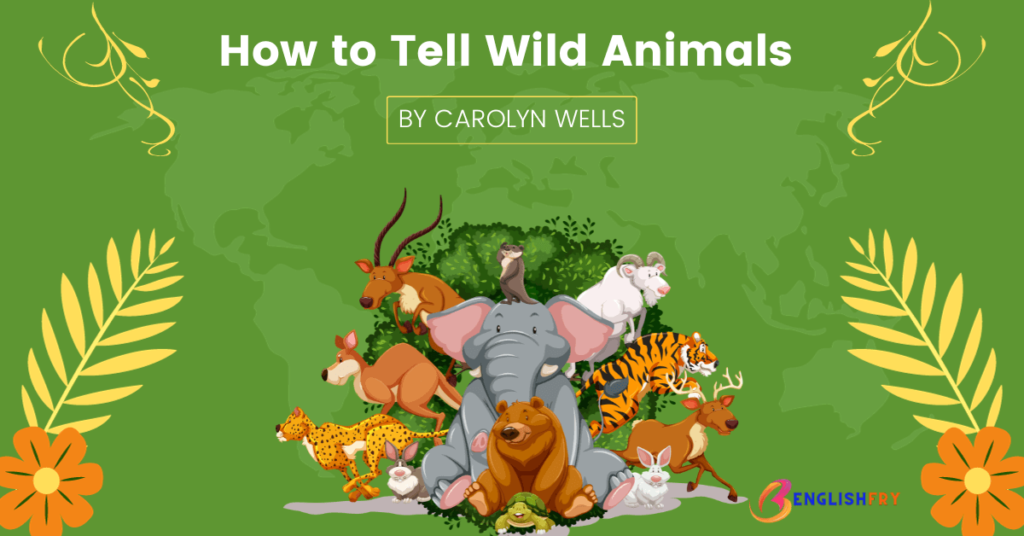 How to Tell Wild Animals summary question and answers