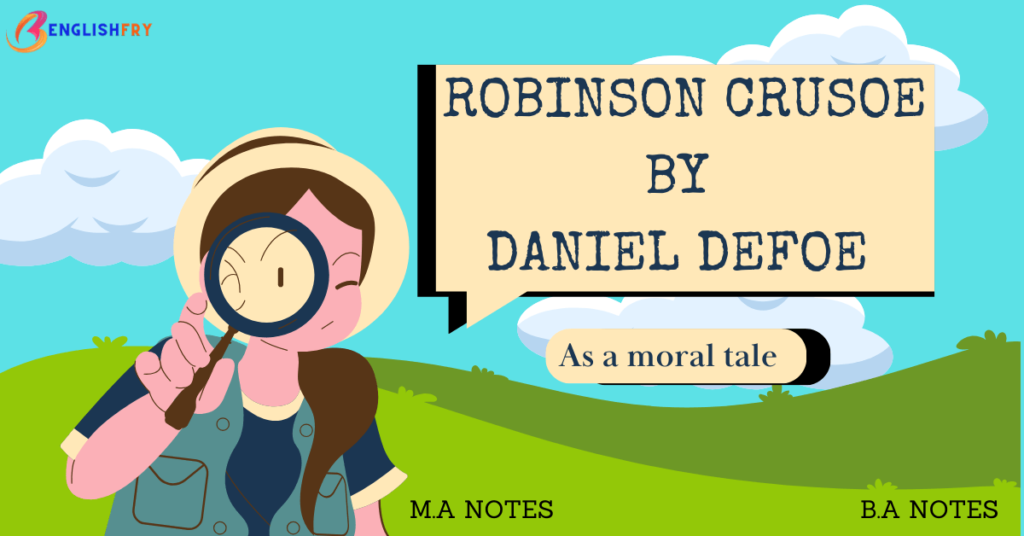 Robinson Crusoe as a moral tale