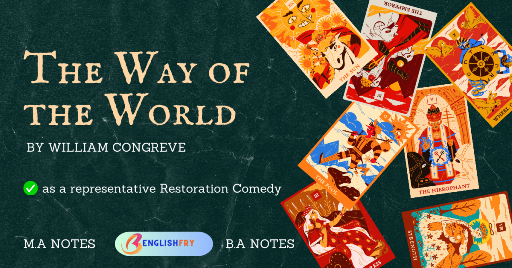 The Way of the World as a representative Restoration Comedy