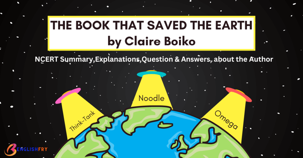 The Book that Saved the Earth Summary Class 10 English