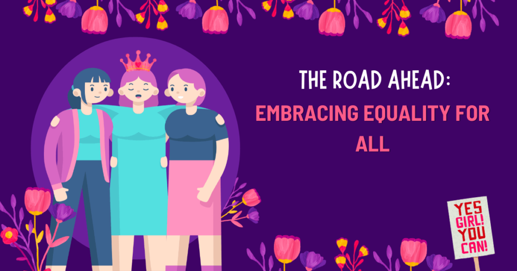 The Road Ahead: Embracing Equality for All