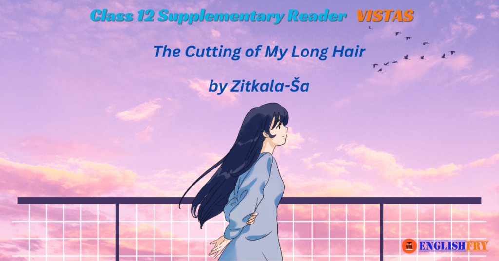 The Cutting of My Long Hair